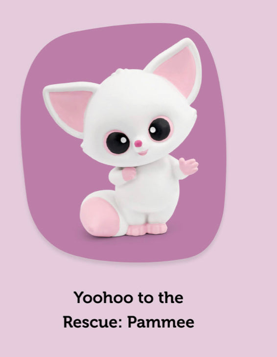 Tonies Yoohoo To The Rescue:: Pammee