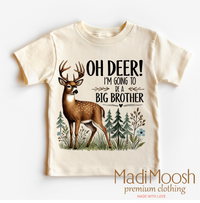 Madi Moosh Oh Deer I'm Going To Be A Big Brother Shirt - Birth Announcement Tee: Natural