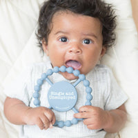 Bella Tunno Single and Unemployed Happy Teether