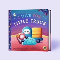 I Love You, Little Truck (Padded Board Book)